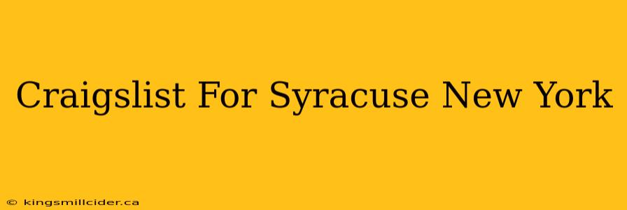 Craigslist For Syracuse New York