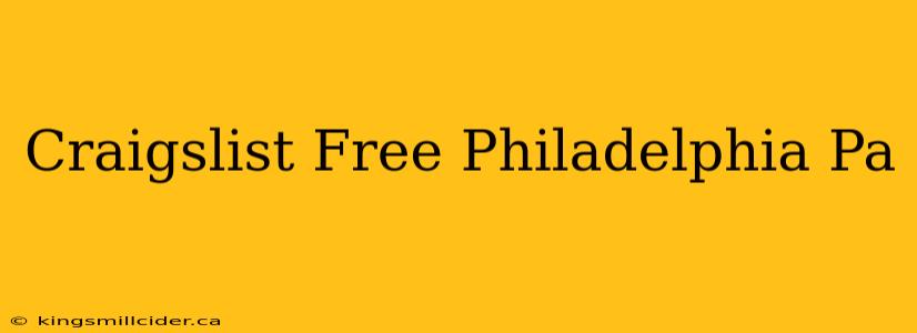 Craigslist Free Philadelphia Pa