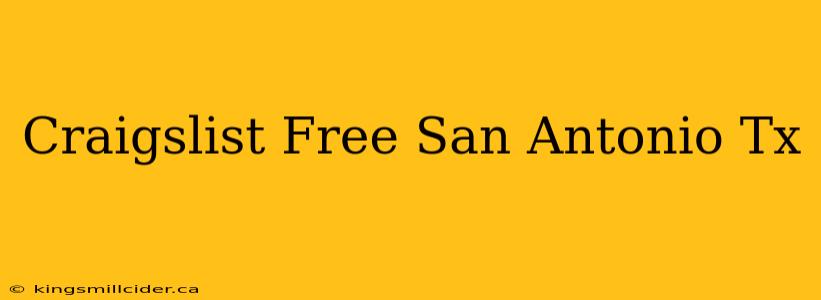 Craigslist Free San Antonio Tx