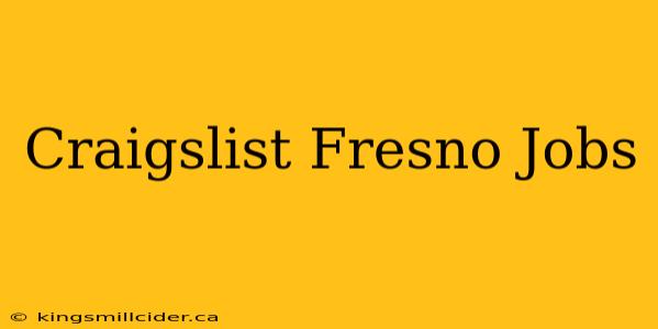 Craigslist Fresno Jobs