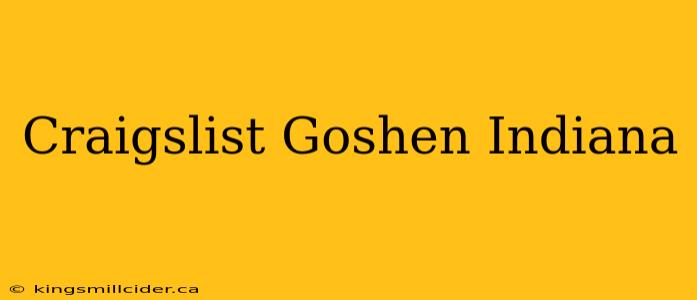 Craigslist Goshen Indiana