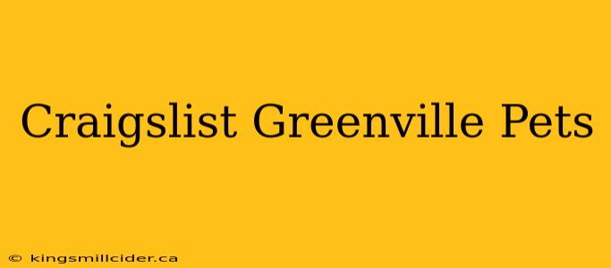 Craigslist Greenville Pets