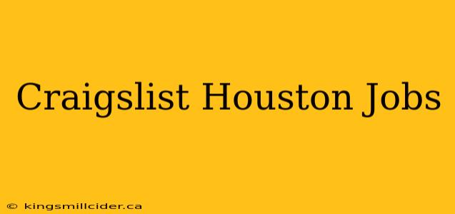 Craigslist Houston Jobs