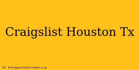 Craigslist Houston Tx