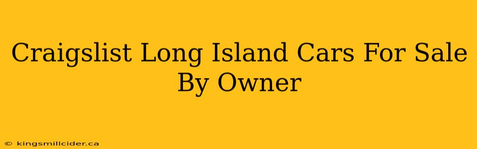 Craigslist Long Island Cars For Sale By Owner