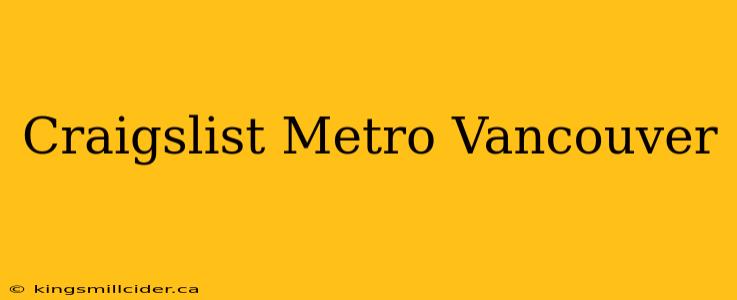 Craigslist Metro Vancouver