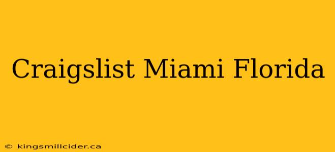 Craigslist Miami Florida