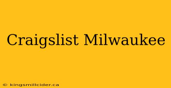 Craigslist Milwaukee