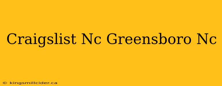 Craigslist Nc Greensboro Nc