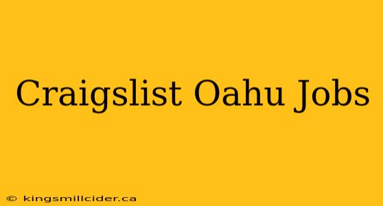 Craigslist Oahu Jobs