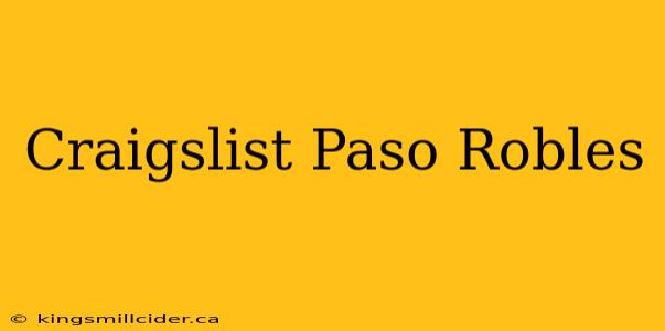 Craigslist Paso Robles