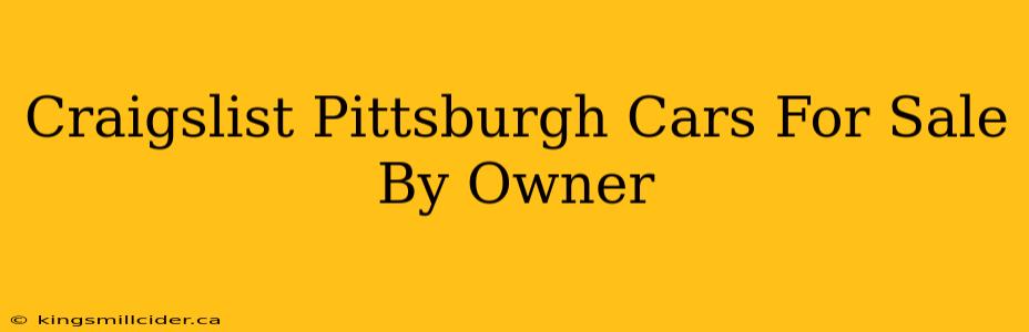 Craigslist Pittsburgh Cars For Sale By Owner