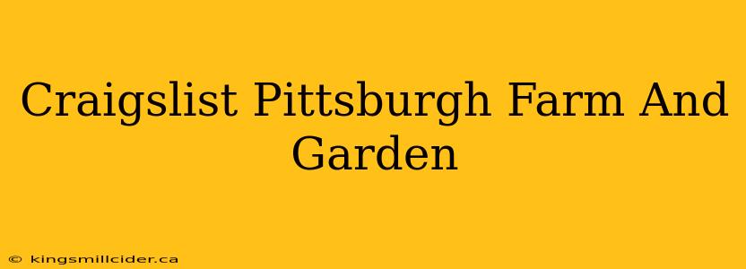 Craigslist Pittsburgh Farm And Garden