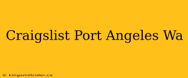 Craigslist Port Angeles Wa