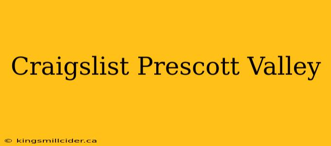 Craigslist Prescott Valley