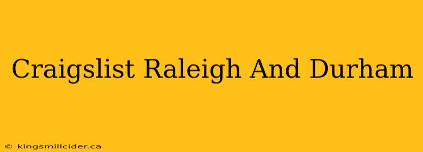 Craigslist Raleigh And Durham