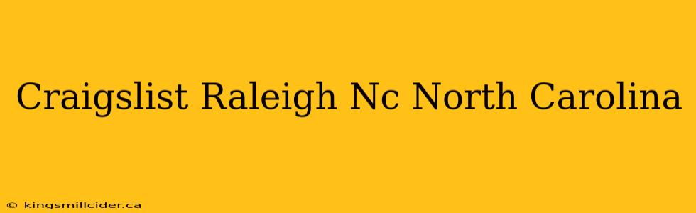 Craigslist Raleigh Nc North Carolina