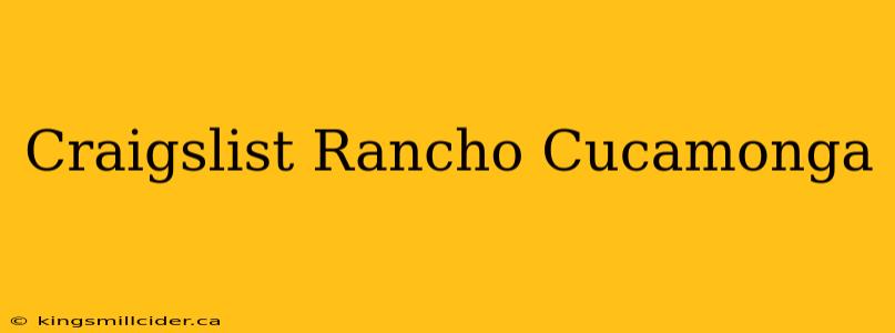 Craigslist Rancho Cucamonga