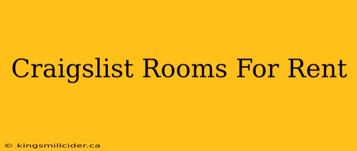 Craigslist Rooms For Rent