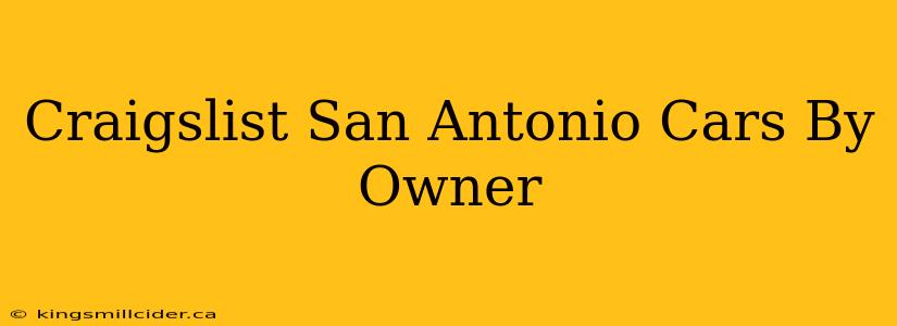 Craigslist San Antonio Cars By Owner