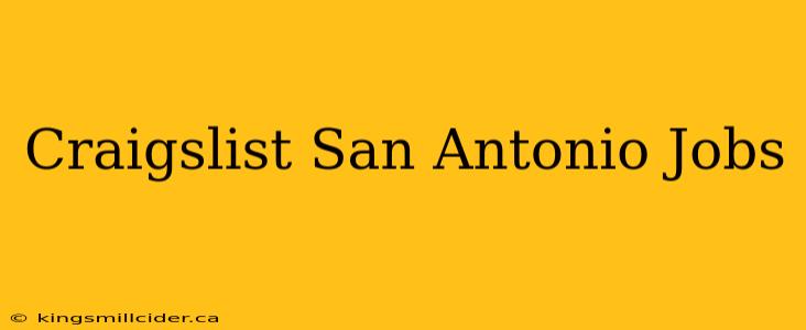 Craigslist San Antonio Jobs