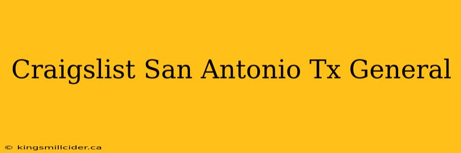 Craigslist San Antonio Tx General