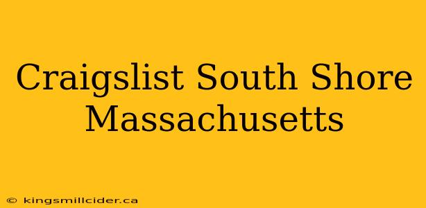 Craigslist South Shore Massachusetts