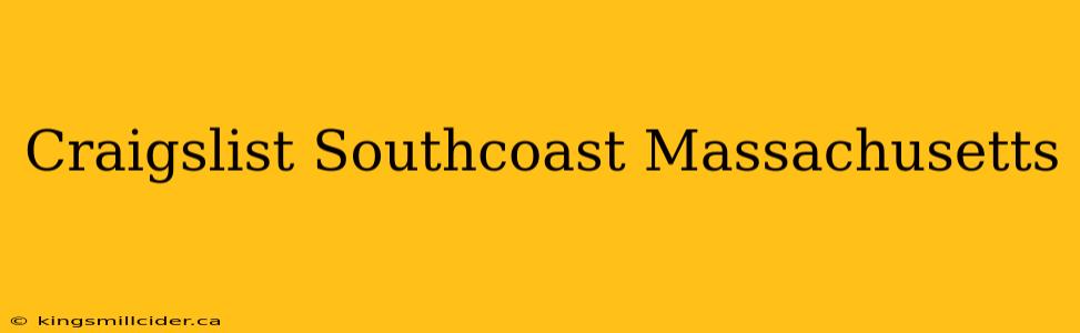 Craigslist Southcoast Massachusetts