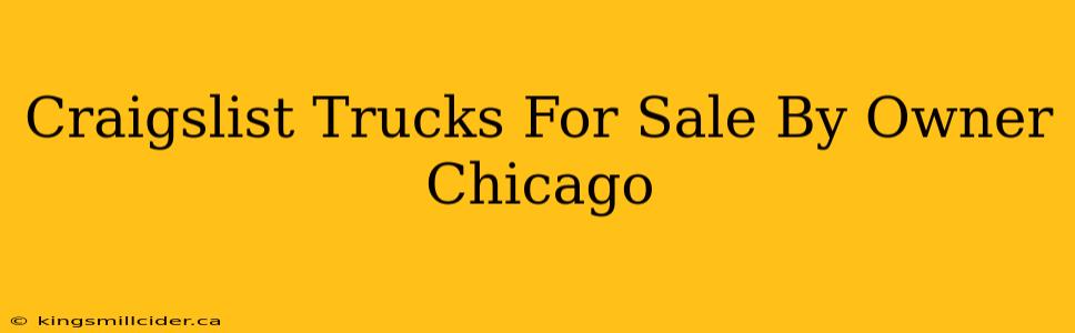 Craigslist Trucks For Sale By Owner Chicago