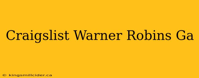 Craigslist Warner Robins Ga