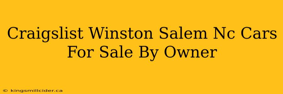 Craigslist Winston Salem Nc Cars For Sale By Owner