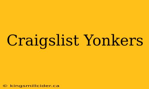 Craigslist Yonkers