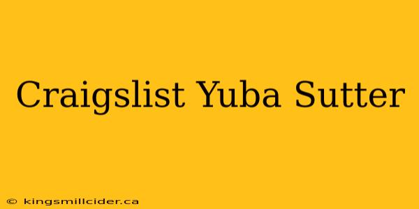 Craigslist Yuba Sutter