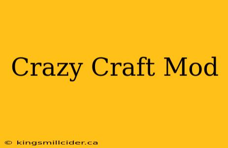 Crazy Craft Mod