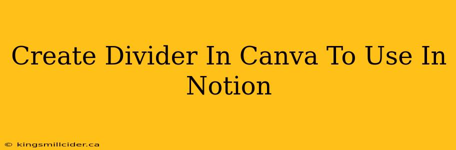 Create Divider In Canva To Use In Notion