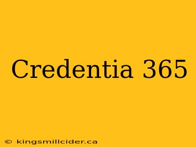 Credentia 365