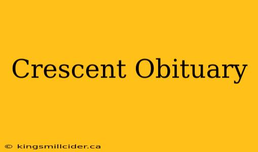 Crescent Obituary