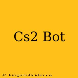 Cs2 Bot