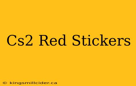 Cs2 Red Stickers