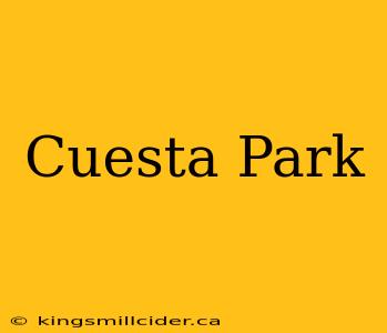 Cuesta Park