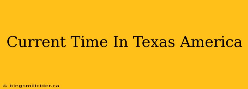 Current Time In Texas America