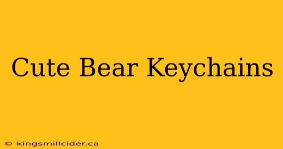 Cute Bear Keychains