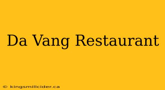 Da Vang Restaurant