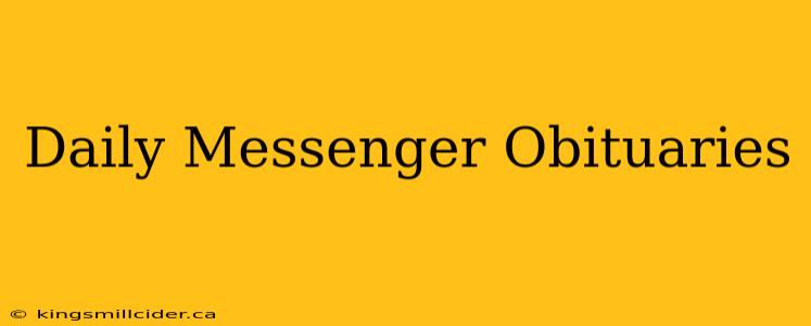 Daily Messenger Obituaries