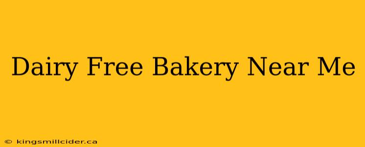 Dairy Free Bakery Near Me