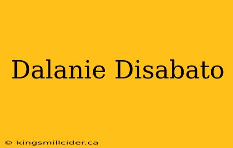 Dalanie Disabato