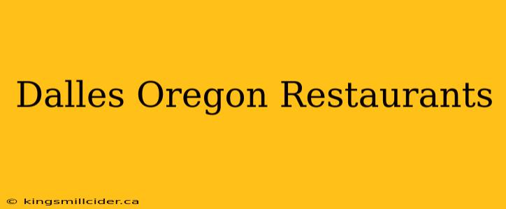 Dalles Oregon Restaurants