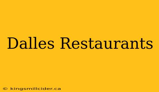 Dalles Restaurants