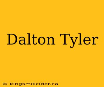 Dalton Tyler