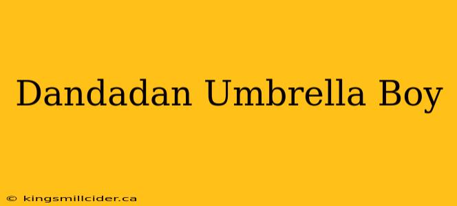 Dandadan Umbrella Boy